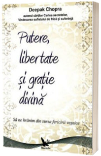 Putere, libertate si gratie divina