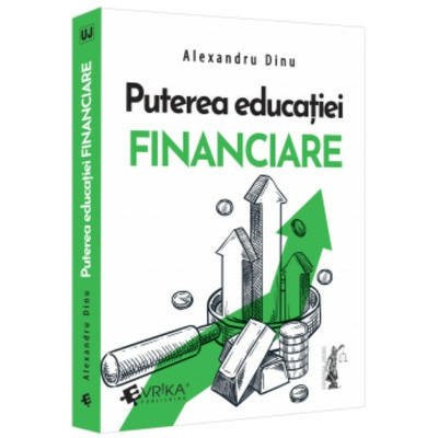 Puterea educatiei financiare