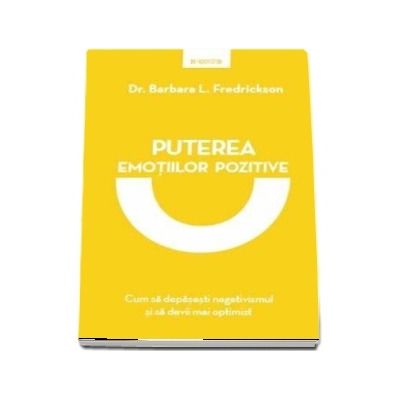 Puterea emotiilor pozitive