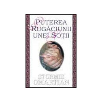 Puterea rugaciunii unei sotii