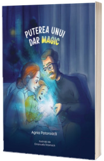 Puterea unui dar magic