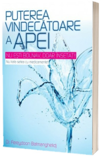 Puterea vindecatoare a apei