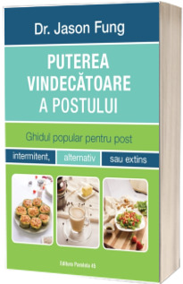 Puterea vindecatoare a postului
