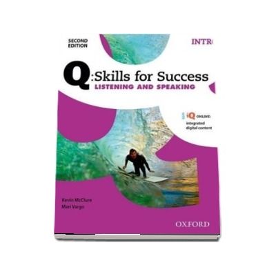 Q Skills for Success Intro Level. Listening and Speaking Student Book with iQ Online