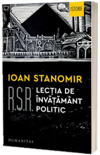 R.S.R. Lectia de invatamant politic