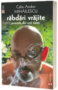 Rabdari vrajite. Povesti din anii tineri