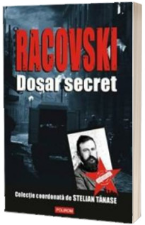 Racovski. Dosar secret