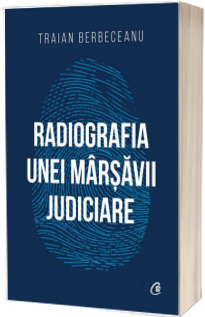 Radiografia unei marsavii judiciare