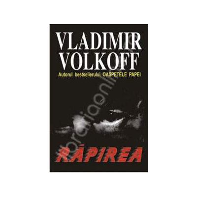 Rapirea (Volkoff, Vladimir)