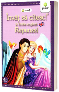 Rapunzel - Invat sa citesc in limba engleza nivelul 1