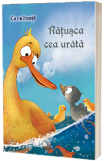 Ratusca cea urata (ce ne invata)