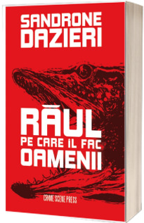 Raul pe care il fac oamenii