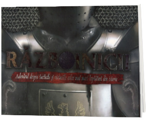 Razboinicii. Adevarul despre tacticile si victoriile celor mai mari luptatori din istorie