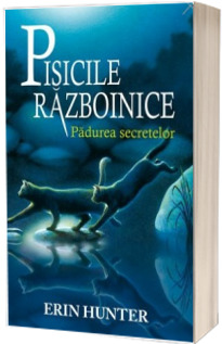 Razboinicii. Padurea secretelor