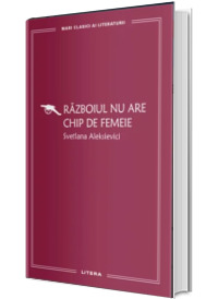 Razboiul nu are chip de femeie