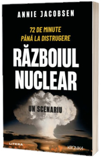 Razboiul nuclear. Un scenariu