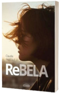 Rebela (cea rea de buna si urat de frumoasa)