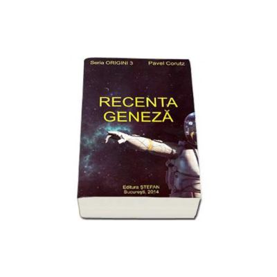 Recenta geneza - Seria Origini 3