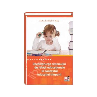 Reconstructia sistemului de relatii educationale in contextul educatiei timpurii