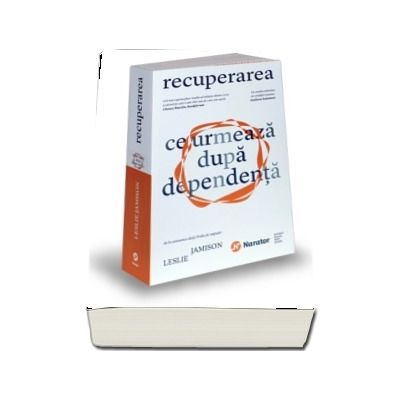 Recuperarea. Ce urmeaza dupa dependenta