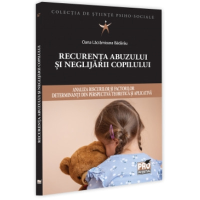 Recurenta abuzului si neglijarii copilului