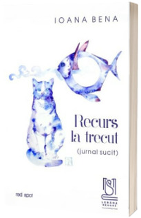 Recurs la trecut (jurnal sucit)