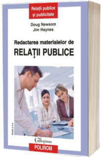 Redactarea materialelor de relatii publice (Editia a II-a revazuta si adaugita)