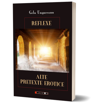 Reflexe. Alte pretexte erotice