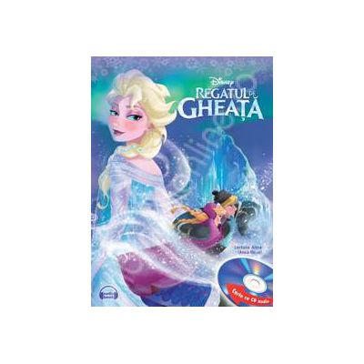Regatul de gheata - Frozen (Cartea contine CD)