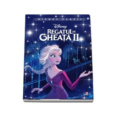 Regatul de gheata II. Povestea filmului. Editia Disney Clasic