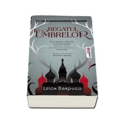 Regatul umbrelor - Primul volum din Trilogia Grisha (Leigh Bardugo)
