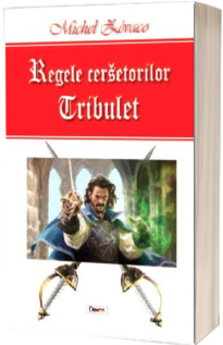 Regele cersetorilor - Volumul 1 - Tribulet