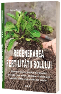 Regenerarea fertilitatii solului