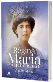 Regina Maria, Soliloc Regal