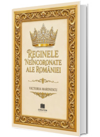 Regine neincoronate ale Romaniei