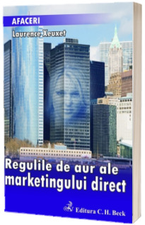 Regulile de aur ale marketingului direct