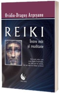 Reiki, intre mit si realitate
