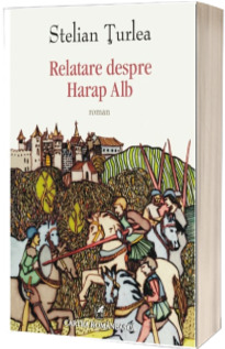 Relatare despre Harap Alb - Editia a doua, revazuta