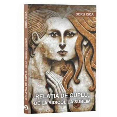 Relatia de cuplu, de la ridicol la sublim