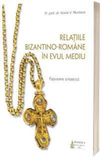Relatiile bizantino-romane in Evul Mediu