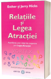Relatiile si Legea Atractiei