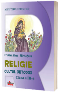Religie. Cultul ortodox, manual pentru clasa a III-a
