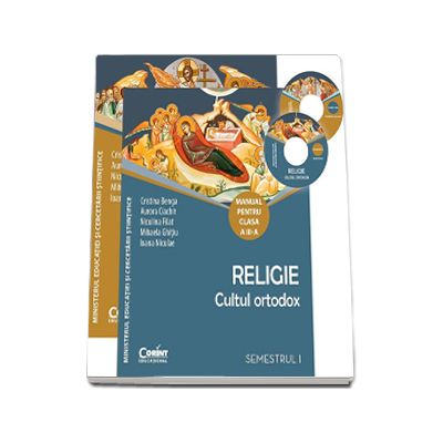 Religie Cultul ortodox manual pentru clasa a III-a semestrul I si semestrul al II-lea (Contine editia digitala)