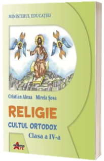Religie. Cultul ortodox, manual pentru clasa a IV-a