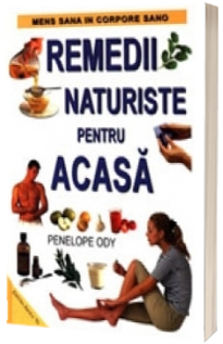 Remedii naturiste pentru acasa