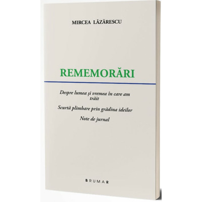 Rememorari, de Mircea Lazarescu