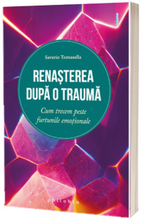 Renasterea dupa o trauma