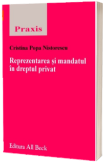 Reprezentarea si mandatul in dreptul privat