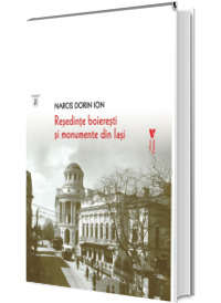 Resedinte boieresti  si monumente  din Iasi