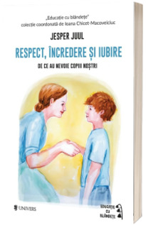 Respect, incredere si iubire